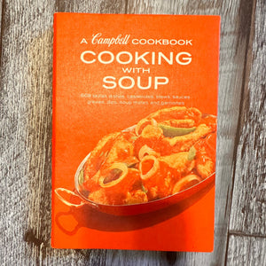 Cooking with Soup - Campbell Cookbook - 1974