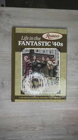 Life in the Fantastic '40s - Reminisce